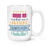 This is What an Awesome Bonus Mum Looks Like 15oz Large Mug Cup