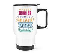 This is What an Awesome Carer Looks Like Travel Mug Cup with Handle