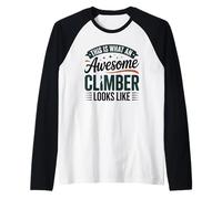 This is What an Awesome Climber Looks Like Raglan Baseball Tee