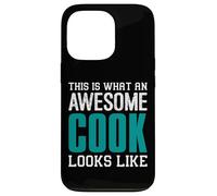 This is what an awesome Cook looks like Funny Kitchen Chef Case for iPhone 13 Pro