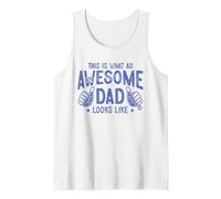 This is What an Awesome Dad Looks Like Tank Top