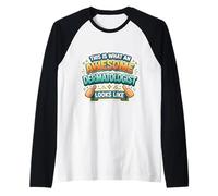 This is What an Awesome Dermatologist Looks Like Doctor MD Raglan Baseball Tee
