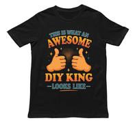 This is What an Awesome DIY King Looks Like T Shirt, Gift for Men, Women Black