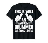 This is What an Awesome Drummer Look Like T-Shirt