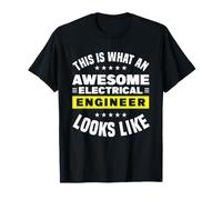 This is What an Awesome Electrical Engineer Looks Like T-Shirt