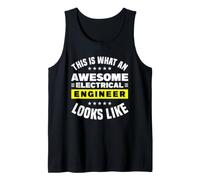 This is What an Awesome Electrical Engineer Looks Like Tank Top