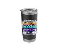 This is What an Awesome Endocrine Surgeon Looks Like Funny Stainless Steel Insulated Tumbler