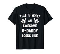 This is What an Awesome G-Daddy Looks Like Grandpa GDaddy T-Shirt