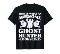 This is What an Awesome Ghost Hunter Paranormal Investigator T-Shirt