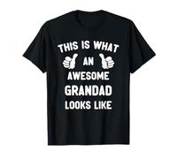 This Is What An Awesome Grandad Looks Like Grandpa Cool T-Shirt