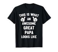 This Is What An Awesome Great Papa Looks Like Grandpa Cool T-Shirt