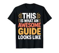 This is What an Awesome Guide Looks Like Tour Trip - T-Shirt