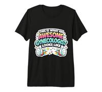 This is What an Awesome Gynecologist Looks Like Funny Doctor Premium T-Shirt