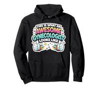 This is What An Awesome Gynecologist Looks Like Funny Doctor Pullover Hoodie