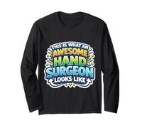 This is What an Awesome Hand Surgeon Looks Like Funny Doctor Long Sleeve T-Shirt