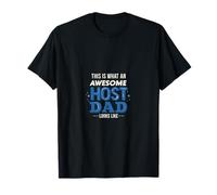 This Is What An Awesome Host Dad Looks Like T-Shirt