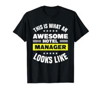 This is What an Awesome Hotel Manager Looks Like T-Shirt