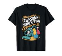 This is What an Awesome Housekeeping, Cleaner Housekeeper T-Shirt