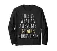 This is What an Awesome Intern Looks Like Internship Long Sleeve T-Shirt