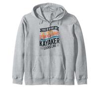 This Is What An Awesome Kayaker Looks Like Zip Hoodie