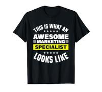 This is What an Awesome Marketing Specialist Looks Like T-Shirt