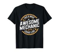 This Is What An Awesome Mechanic Looks Like T-Shirt