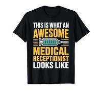 This is What an Awesome Medical Receptionist Looks Like T-Shirt