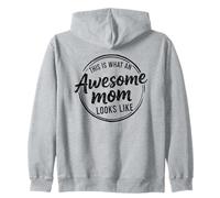 This Is What An Awesome Mom Looks Like Cute Mom Zip Hoodie