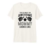 This is What an Awesome Mommy Looks Like Premium T-Shirt