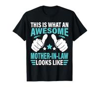 This Is What An Awesome Mother In Law Looks Like Mom In Law T-Shirt