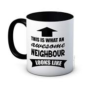 This is What an Awesome Neighbour Looks Like - Funny Ceramic Coffee Mug