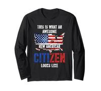 This Is What An Awesome New American Citizen Looks Like Long Sleeve T-Shirt