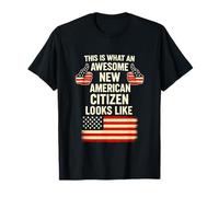 This is What an Awesome New American Citizen Looks Like - T-Shirt