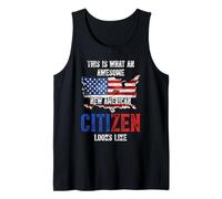 This Is What An Awesome New American Citizen Looks Like Tank Top