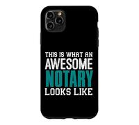 This is what an awesome Notary looks like Funny Notaries Case for iPhone 11 Pro Max