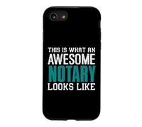 This is what an awesome Notary looks like Funny Notaries Case for iPhone SE (2020) / 7/8