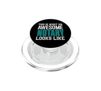 This is what an awesome Notary looks like Funny Notaries PopSockets PopGrip for MagSafe