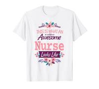 This is What an Awesome Nurse Looks Like T-Shirt