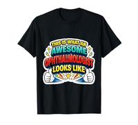 This is What an Awesome Ophthalmologist Looks Like Funny MD T-Shirt