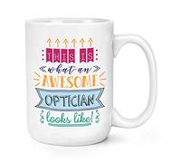This is What an Awesome Optician Looks Like 15oz Large Mug Cup