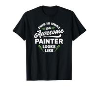 This Is What An Awesome Painter Looks Like Artist Funny Gift T-Shirt
