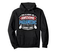This Is What An Awesome Paramedic Looks Like Funny EMT Medic Pullover Hoodie