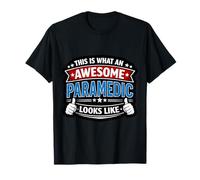 This is What an Awesome Paramedic Looks Like Funny EMT Medic T-Shirt