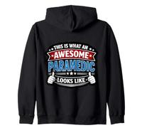 This Is What An Awesome Paramedic Looks Like Funny EMT Medic Zip Hoodie