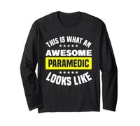 This is What an Awesome Paramedic Looks Like Long Sleeve T-Shirt