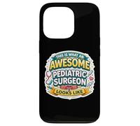This is What An Awesome Pediatric Surgeon Looks Like Funny Case for iPhone 13 Pro