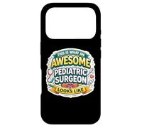 This is What An Awesome Pediatric Surgeon Looks Like Funny Case for iPhone 17 Pro