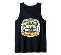 This is What an Awesome Pediatric Surgeon Looks Like Funny Tank Top