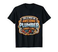 This is What an Awesome Plumber Looks Like Funny Quote Fun T-Shirt