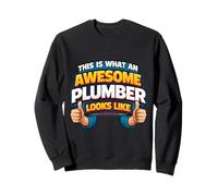 This Is What An Awesome Plumber Looks Like Funny Quote Joke Sweatshirt
